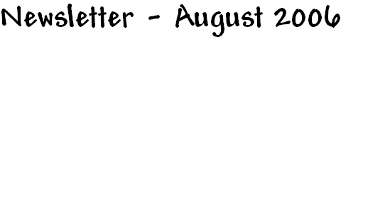 Newsletter - August 2006