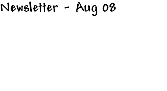 Newsletter - Aug 08