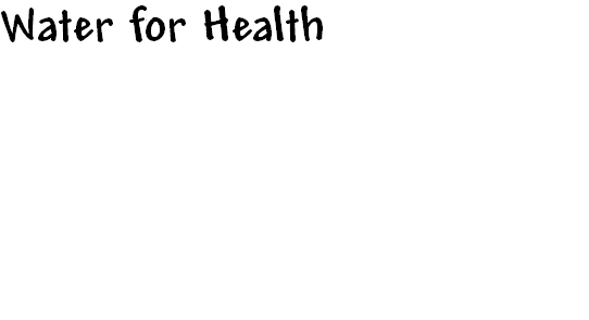 Water for Health