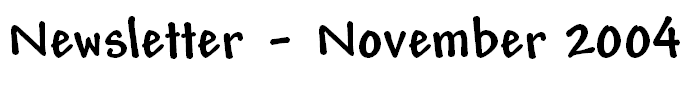 Newsletter - November 2004