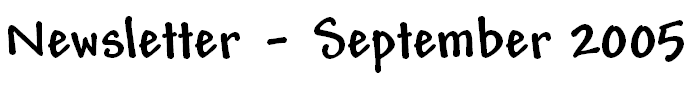 Newsletter - September 2005